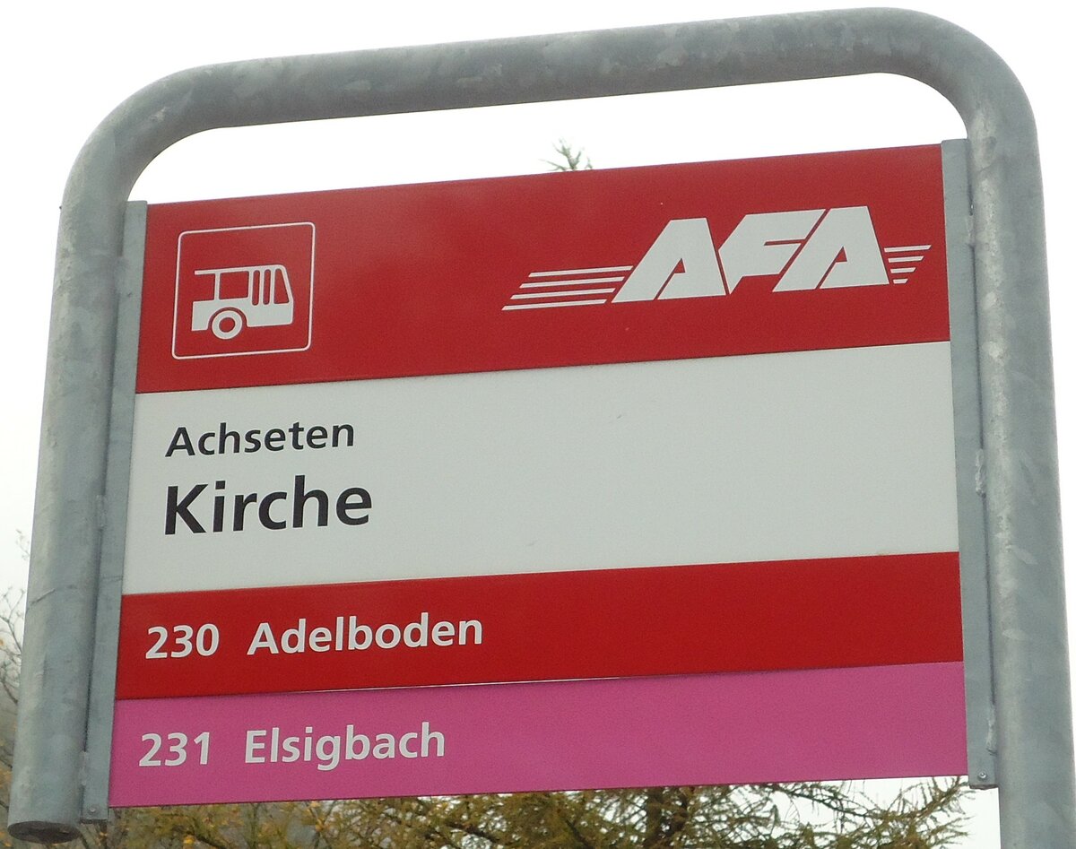 (130'355) - AFA/Elsigenalp Bahnen-Haltestellenschild - Achseten, Kirche - am 11. Oktober 2010