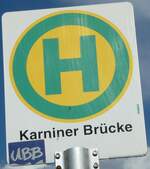 (254'492) - UBB-Haltestellenschild - Karnin, Karniner Brcke - am 31.