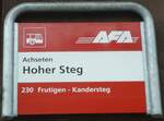(130'979) - AFA-Haltestellenschild - Achseten, Hoher Steg - am 15.