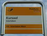 (134'561) - PostAuto-Haltestellenschild - Interlaken, Kursaal - am 27.